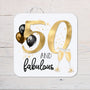 50 And Fabulous Birthday Coaster personalised with any wording, 50th Birthdays, lovely gift for a special birthday, 1975 - Rainbowprint.uk