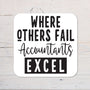 Accountants Excel Coaster personalised with any Wording, Message - ideal gift - Rainbowprint.uk