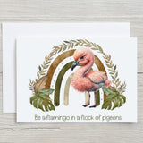 Be a Flamingo in a Flock of Pigeons Motivational Greetings Card: can be personalised - Rainbowprint.uk