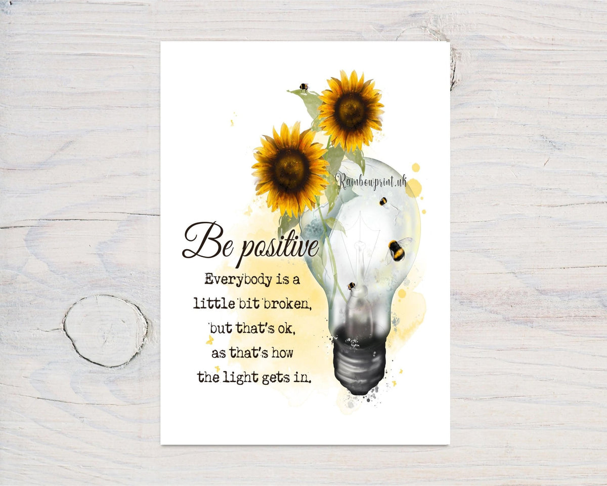 Be Positive - Everyone is a Little Broken Lightbulb Positivity Motivation Personalised Glossy A4 Wall Print - Rainbowprint.uk