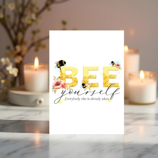 Bee Yourself Motivational Print, Floral Bumble Bees, A4 Art Card - Rainbowprint.uk