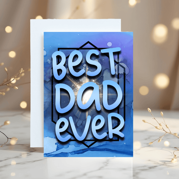 Best Dad Ever Personalised Glossy A5 Greetings Card: Happy Birthday Dad - Rainbowprint.uk