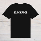 Blackpool T-Shirt - black with white text, on front or back, ideal holidays, jokes, tours, gifts, trend setters will wear this! - Rainbowprint.uk