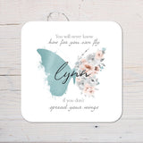 Butterfly Spread Your Wings Coaster: personalised with any wording - Rainbowprint.uk