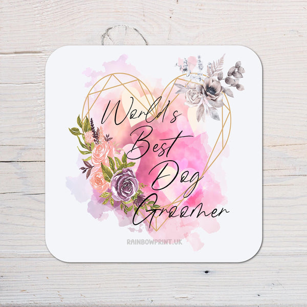 Dog Groomer Coaster Gift: can be personalised - Rainbowprint.uk
