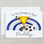 Football Birthday Card featuring a gold trophy and football with blue rainbow design for daddy