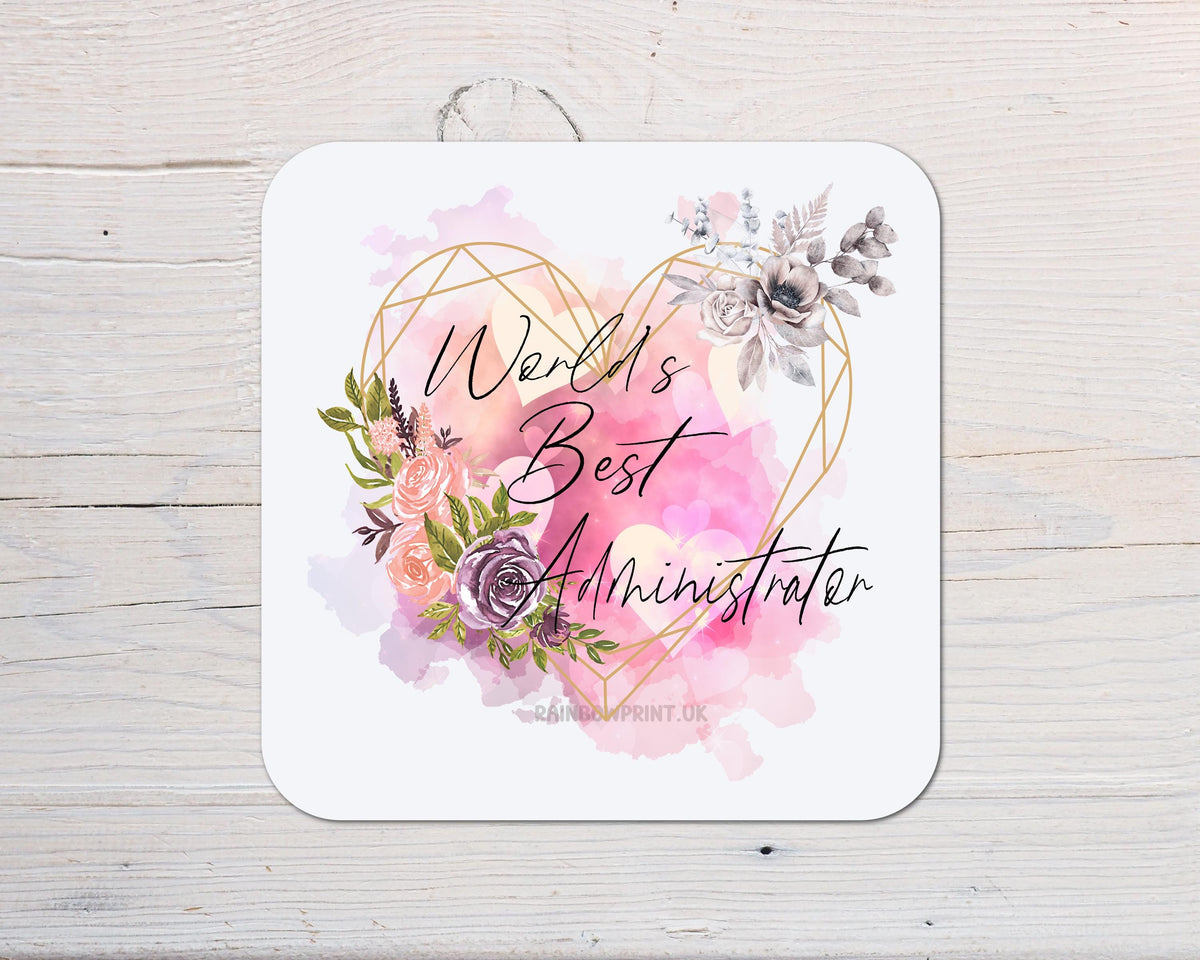 World's Best Administrator Coaster personalised with any Name, Wording, Message - ideal gift for Christmas