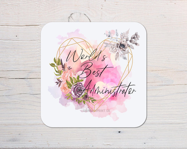 World's Best Administrator Coaster personalised with any Name, Wording, Message - ideal gift for Christmas
