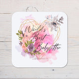Best Babysitter Coaster Gift: can be personalised