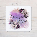Love You Mum Coaster personalised with any wording, Love Our Mums, Gift for Your Mum, Stocking Filler for Christmas, Thank You Mum