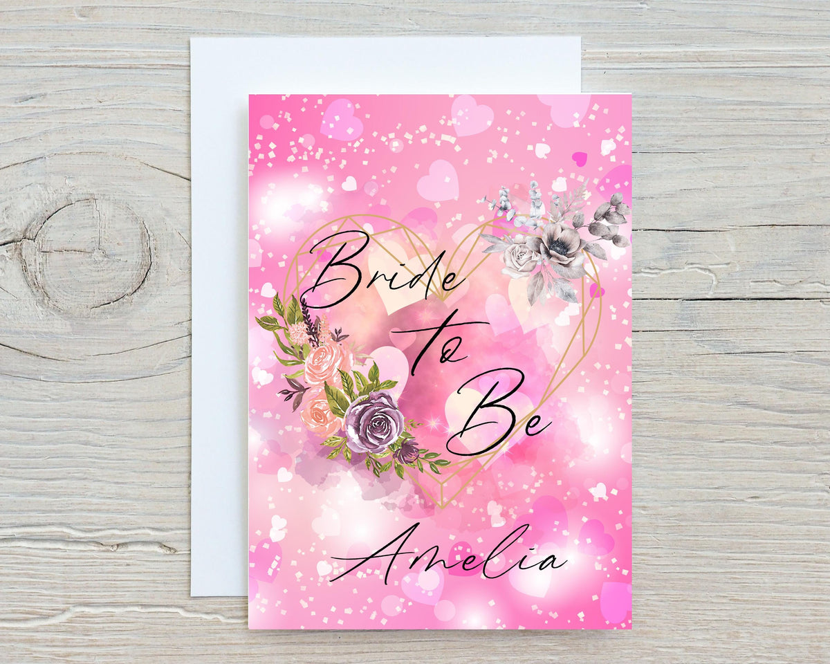 Bride To Be Personalised Greetings Card, Glossy Card to celebrate Wedding, Engagement, For The Bride