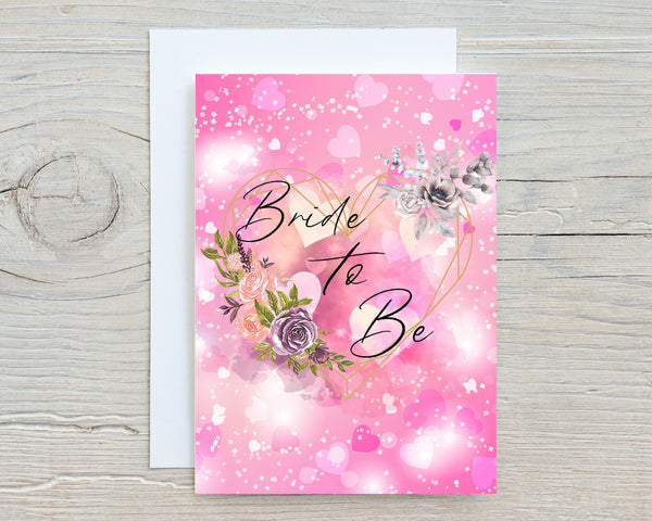 Bride To Be Personalised Greetings Card, Glossy Card to celebrate Wedding, Engagement, For The Bride