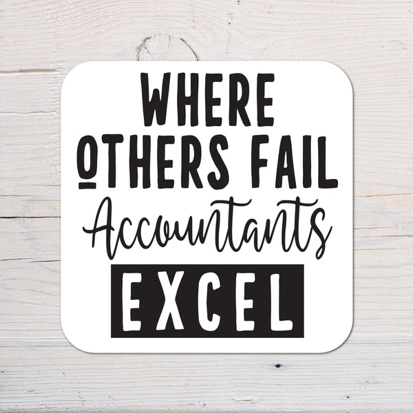Accountants Excel Coaster personalised with any Wording, Message - ideal gift