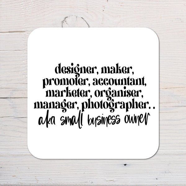 Small Business Owner Coaster personalised with any Wording, Message - ideal gift