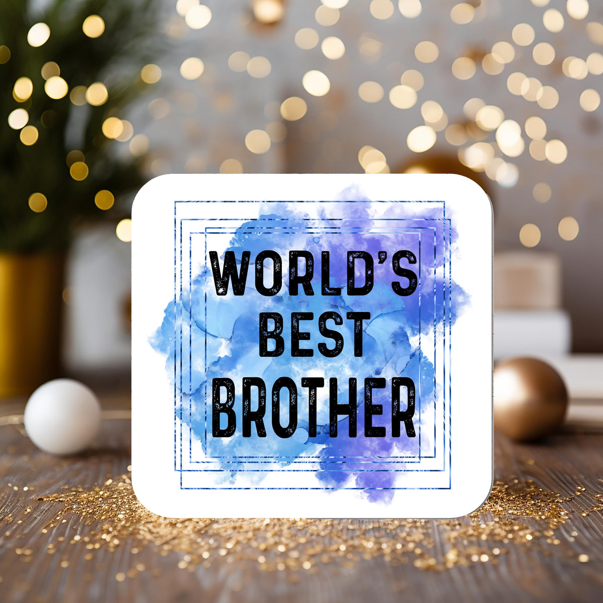 Coaster Gift For Your Brother: can be personalised