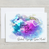 Love Is Love Personalised A5 Glossy Greetings Card Any Name On The Front - Rainbowprint.uk