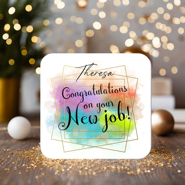 New Job Congratulations Coaster personalised with any wording - Rainbowprint.uk