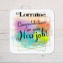 New Job Congratulations Coaster personalised with any wording - Rainbowprint.uk